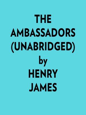 cover image of The Ambassadors (Unabridged)